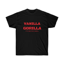 Load image into Gallery viewer, VANILLA GORILLA THERE IS NO ONE ILLA
